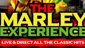 The Marley Experience - Friday 2nd September
