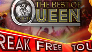 The Best of Queen - Break Free Tour - Wednesday 5th October